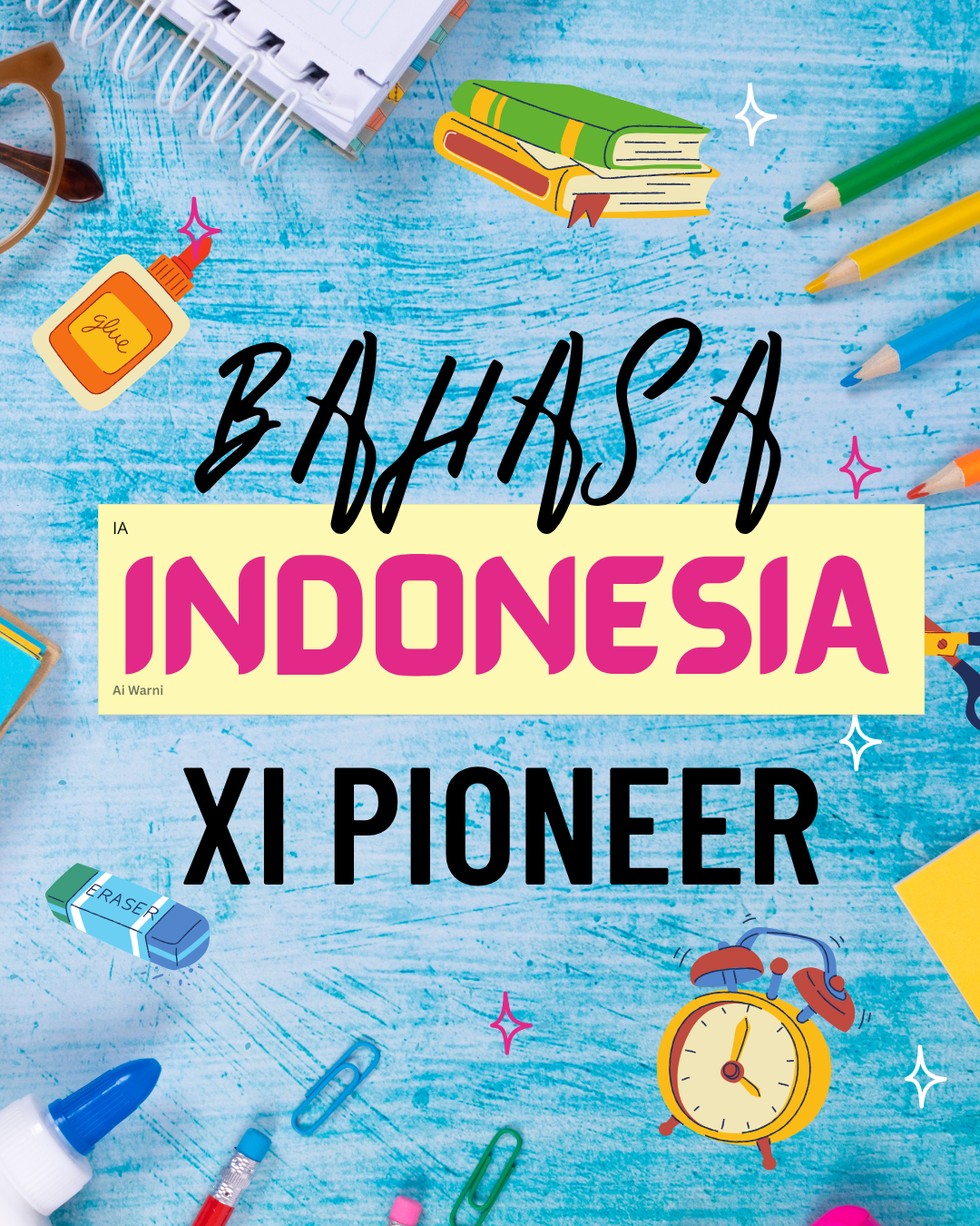BAHASA INDONESIA XI PIONEER_AI WARNI