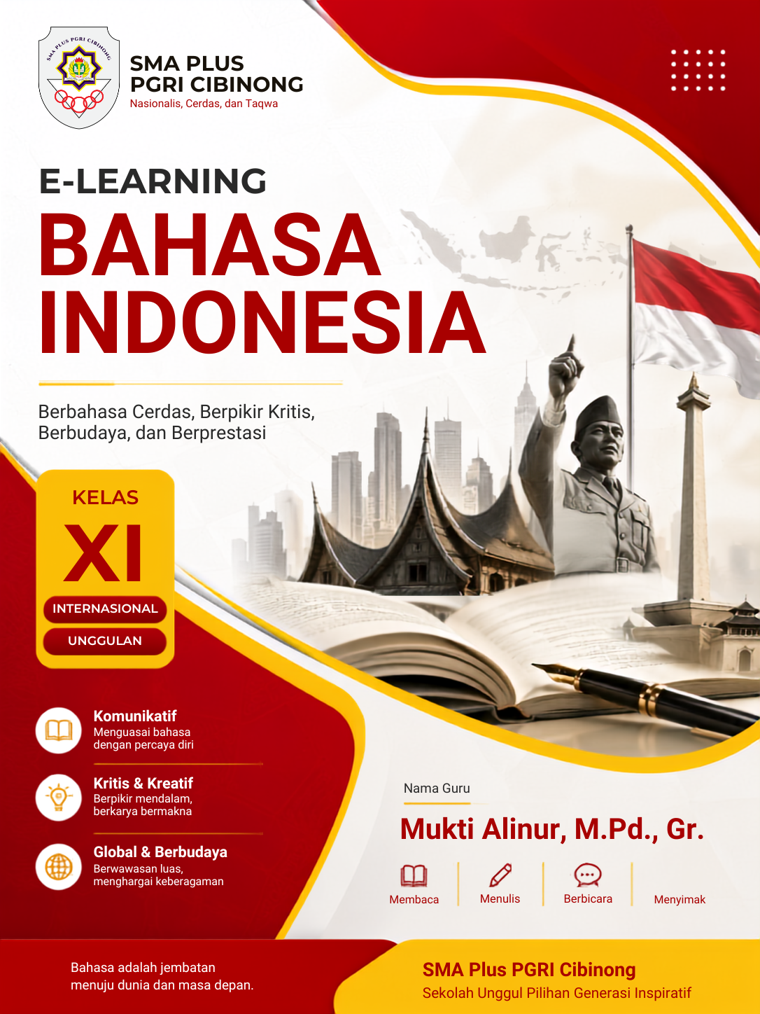 Bahasa Indonesia kelas XI Internasional dan Unggulan (Mukti Alinur, M.Pd., Gr.)
